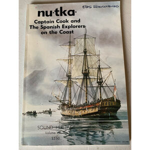 Sound Heritage Book Captain Cook & Spanish Explorers on the Coast